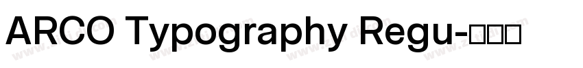 ARCO Typography Regu字体转换